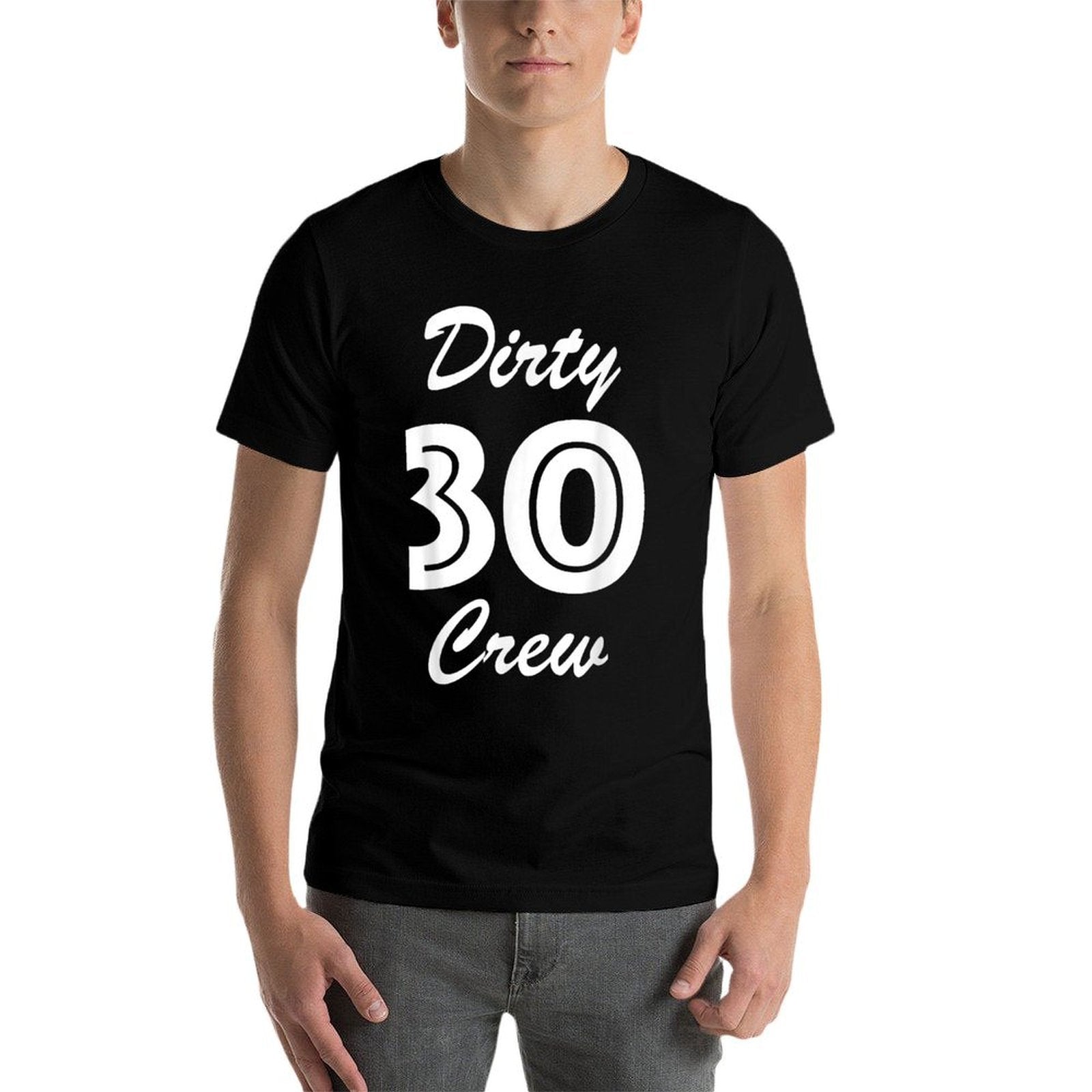 30th Birthday - Thirty Crew Dirty Thirty  Graphic-printed T-Shirt