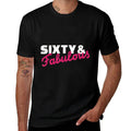 Sixty & Fabulous 60th Birthday  Classic T-Shirt