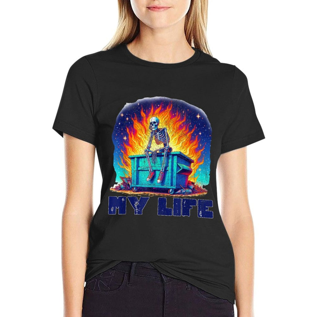 Skeleton Dumpster Fire My Life Sarcastic Meme Sus Bro Gamer  Summer-ready Fabric T-Shirt