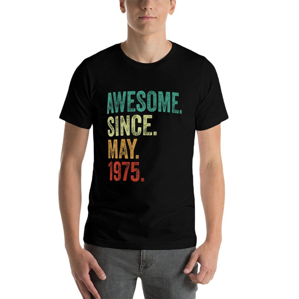 50 Years Old Awesome Since May 1975 50th Birthday  Easy-care T-Shirt