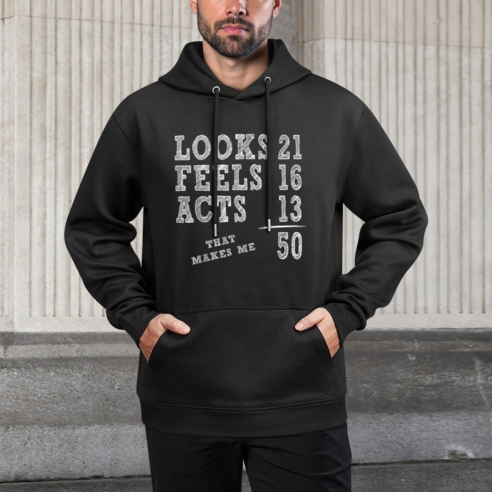 Funny 50th Birthday - That Makes Me Fifty Years Old Durable Construction Hoodie