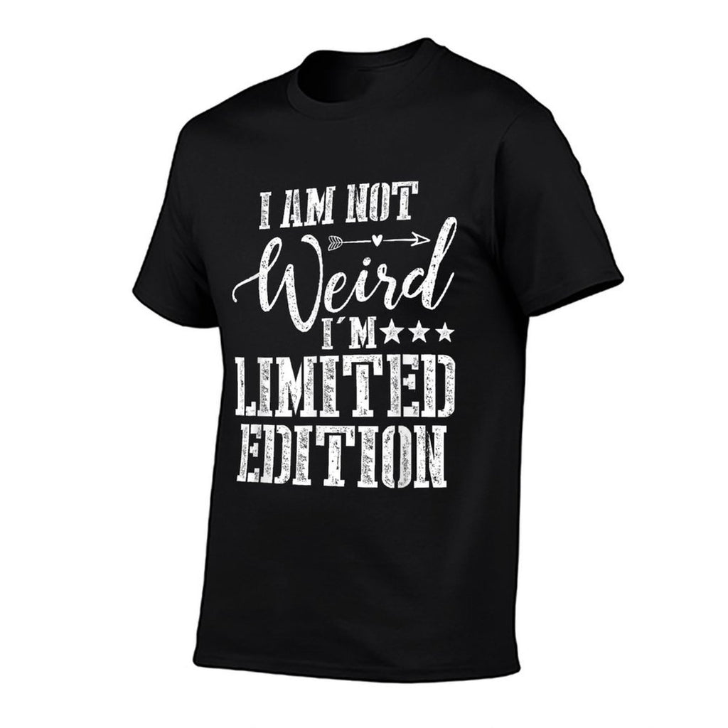 I Am Not Weird Im Limited Edition  Polyester Blend T-Shirt