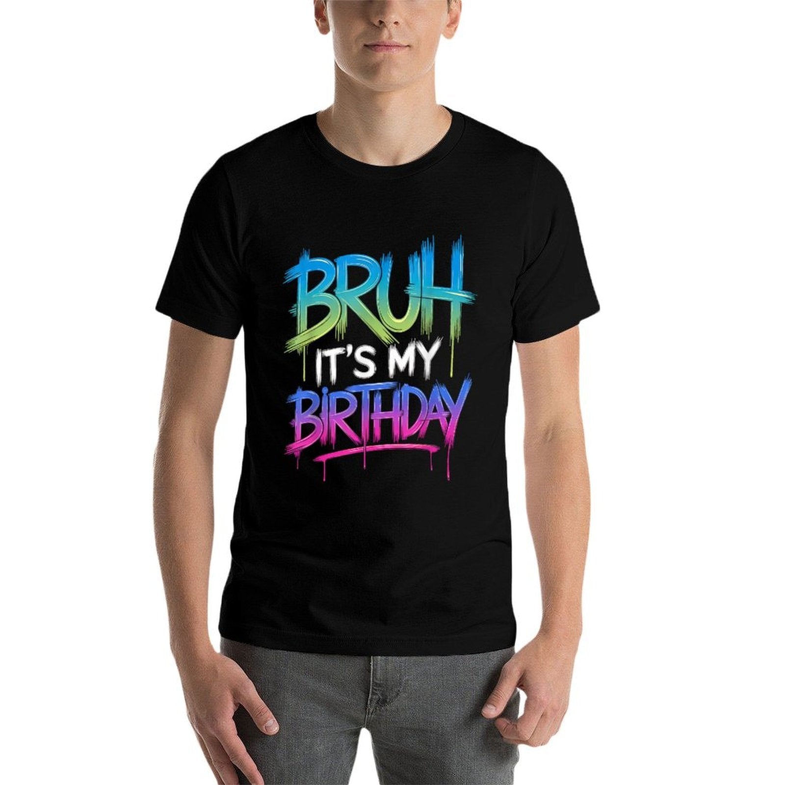 Bruh Its My Birthday Funny Birthday Boyn Gamer Meme  Versatile T-Shirt