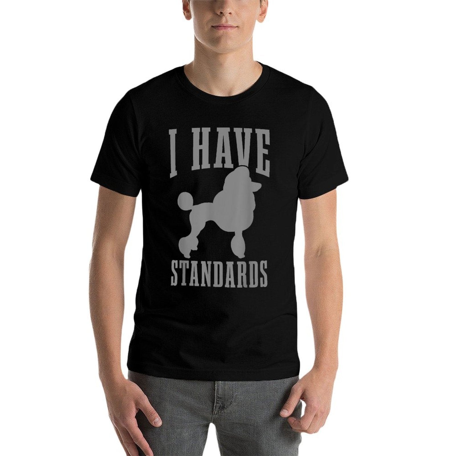 Poodle Mom Dog Dad I Have Standards Funny Poodle  Heathered Texture T-Shirt