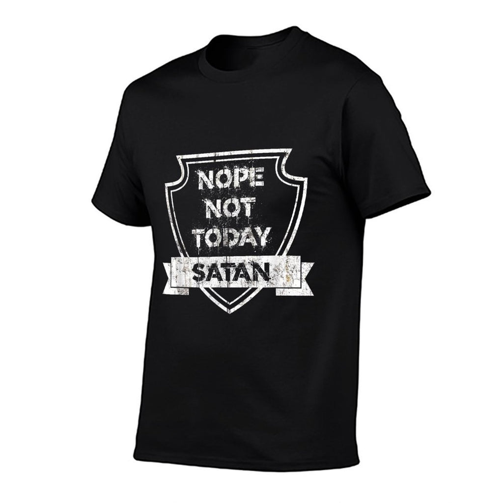Nope Not Today Satan T  Versatile T-Shirt