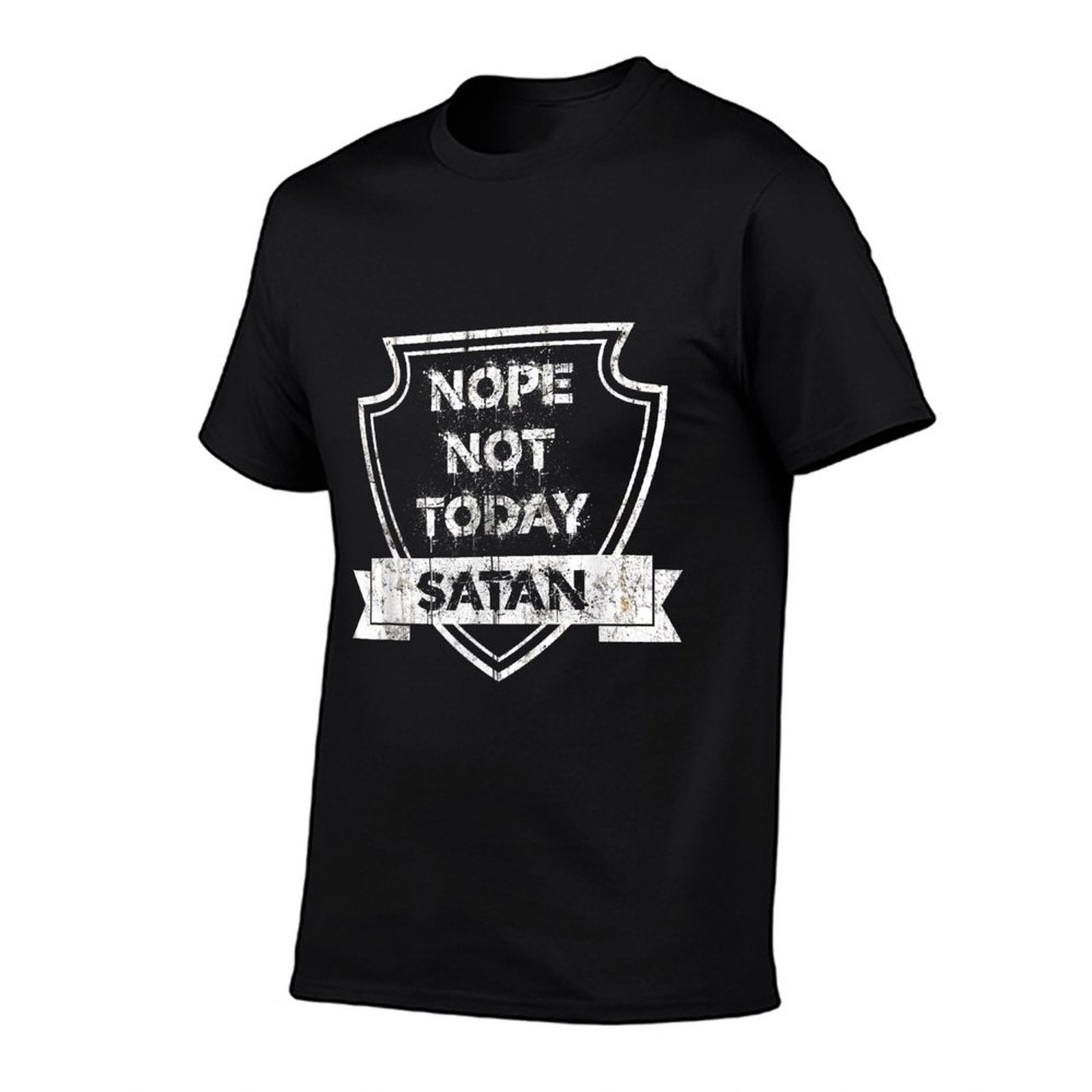 Nope Not Today Satan T  Versatile T-Shirt