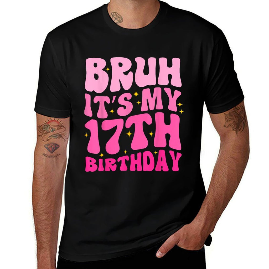 Bruh It's My 17th Birthday 17 Year Old 17yr Cute Groovy Pink  Polyester Blend T-Shirt