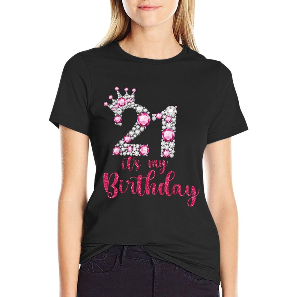 21 It's My Birthday 21st Birthday 21 Years Old Bday  Affordable Price T-Shirt