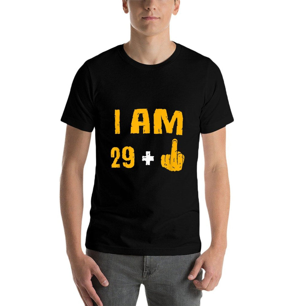 I Am 29 Plus 1 Middle Finger 30 Years Old 30th Birthday  Quick-drying T-Shirt