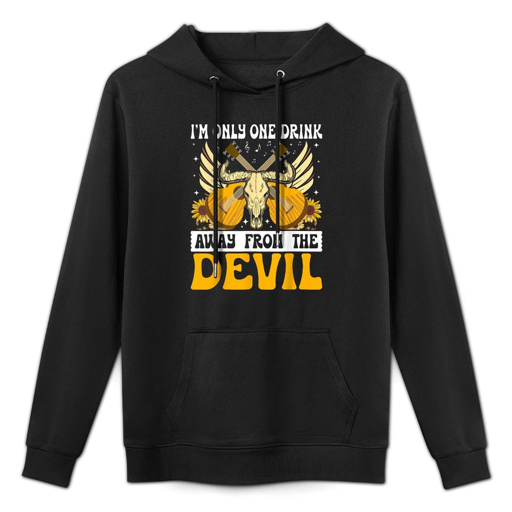 Im Only One Drink Away From The Devil Casual Wear Hoodie