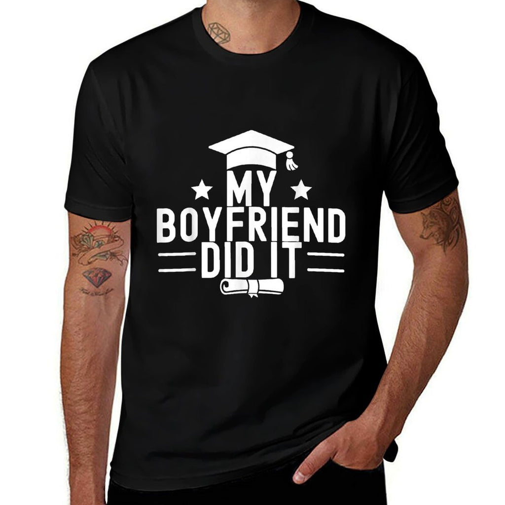 My Boyfriend Did It Graduation Graduated Bachelor Fiance  Trendy Pattern T-Shirt