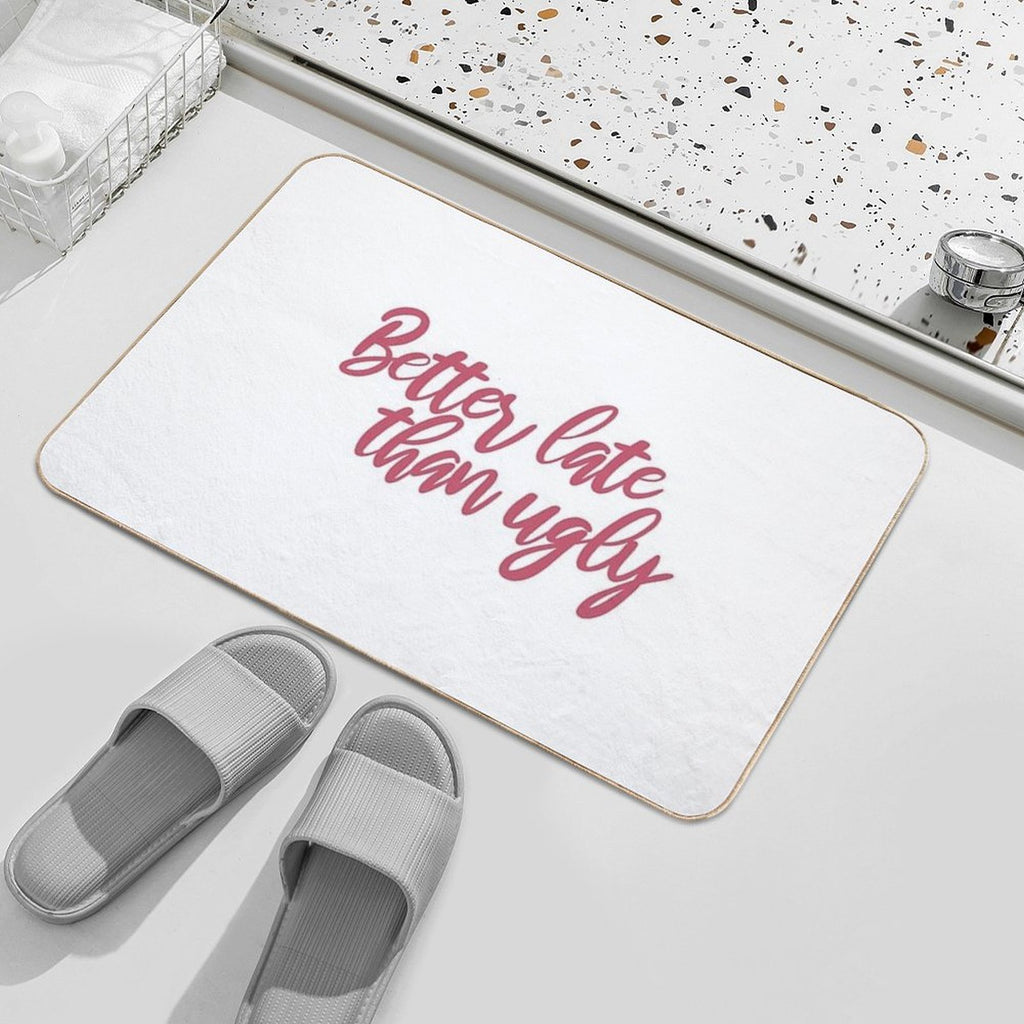 Better Late Than Ugly  Slip-Resistant Bath Mat