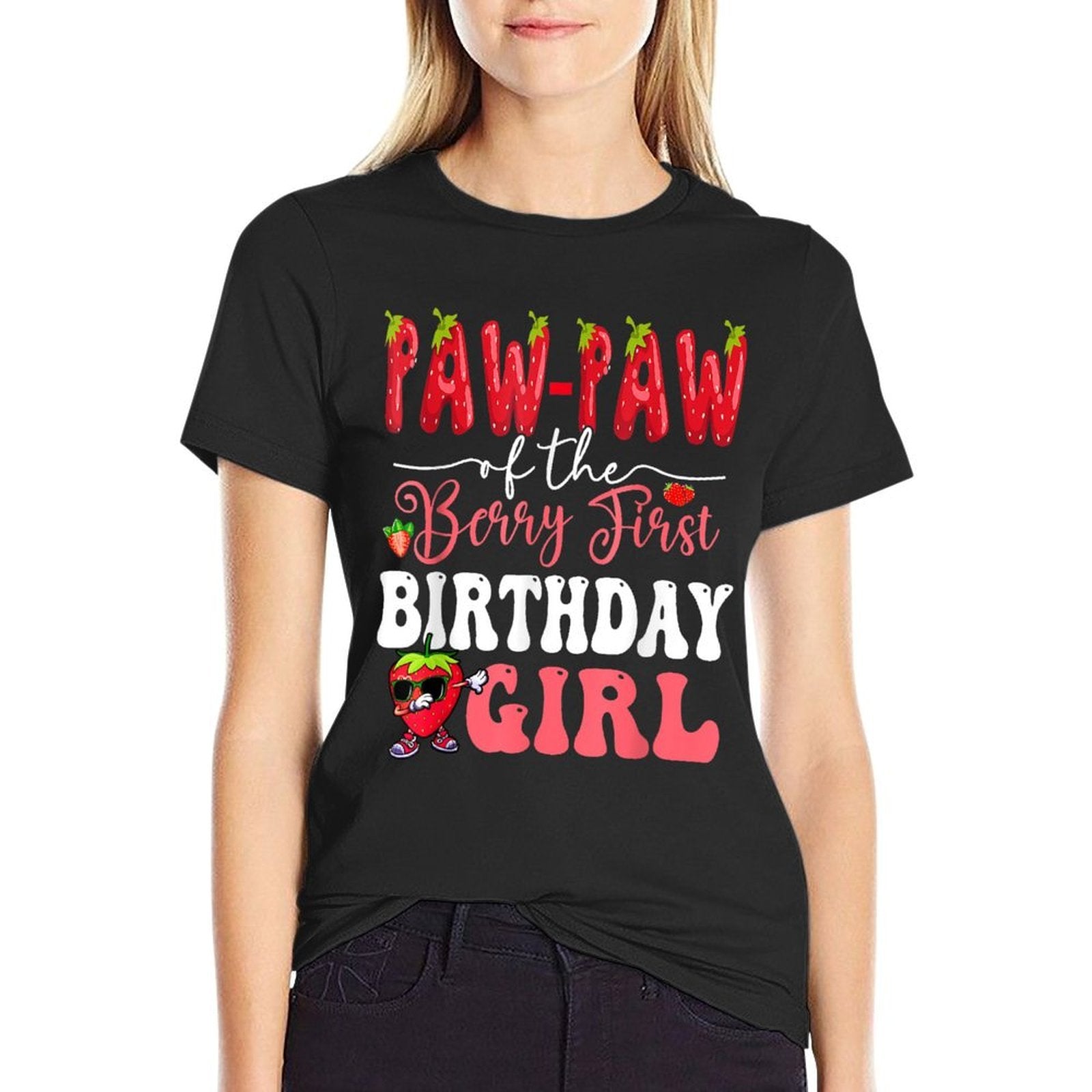 Pawpaw of Berry First Birthday Girl Sweet One Strawberry  Slim-fit Cut T-Shirt