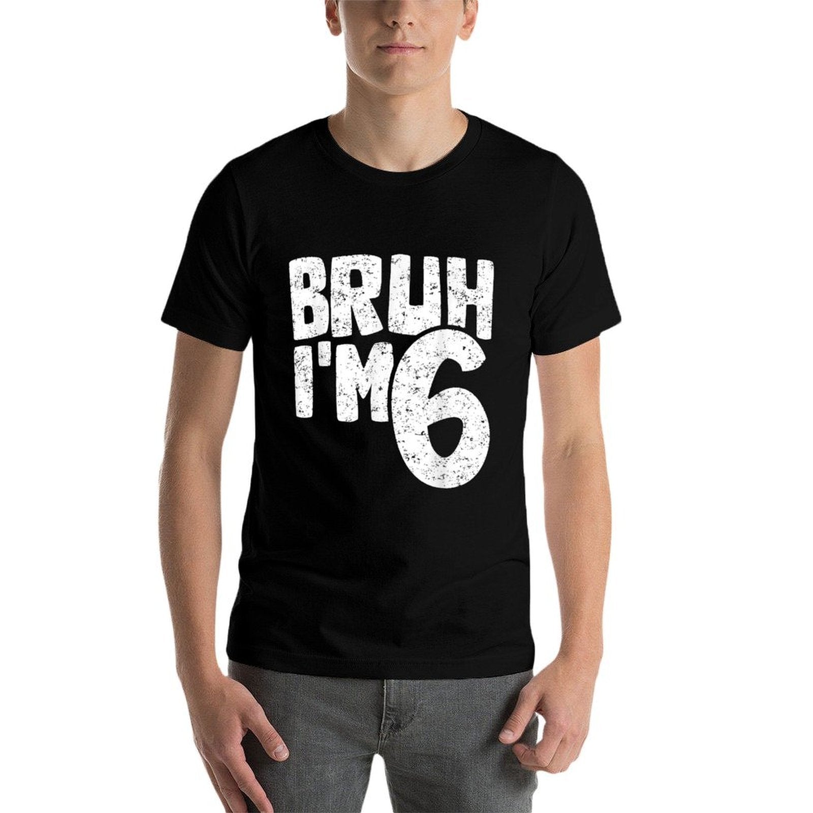 Bruh I'm 6 It's My 6th Birthday 6 Year Old Birthday  Relaxed-fit T-Shirt