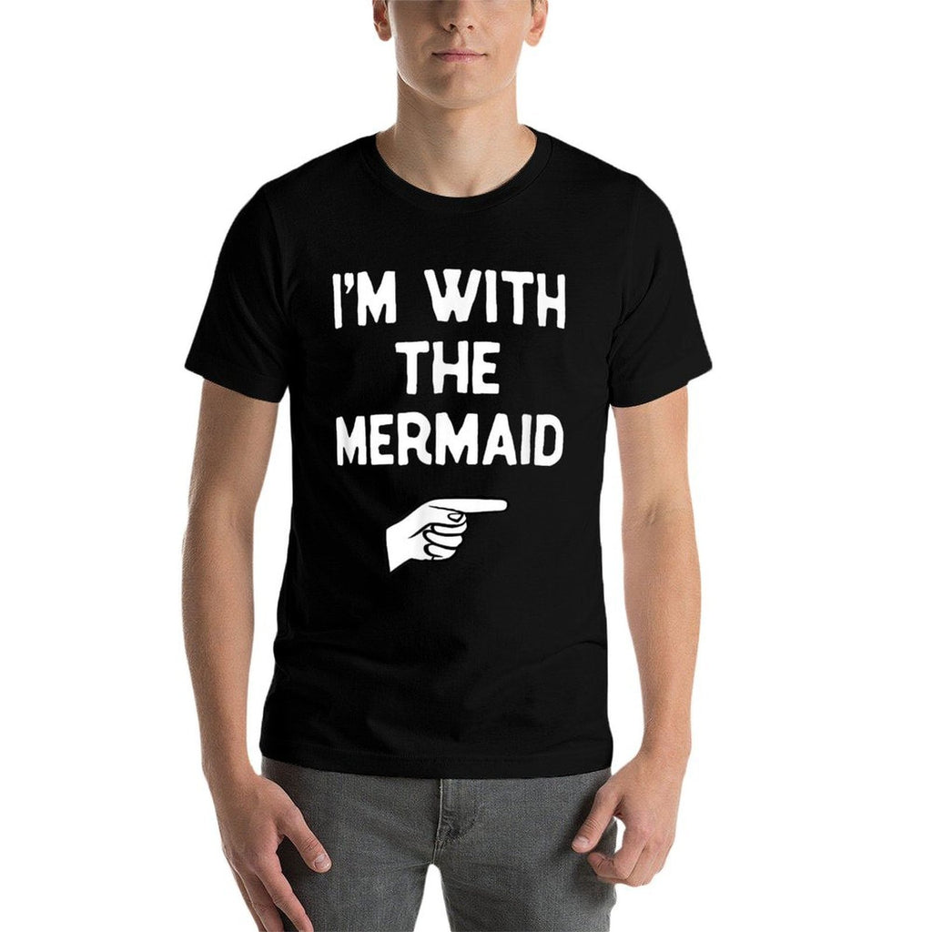 Im With The Mermaid Costume Halloween Matching Party  Slim-fit Cut T-Shirt