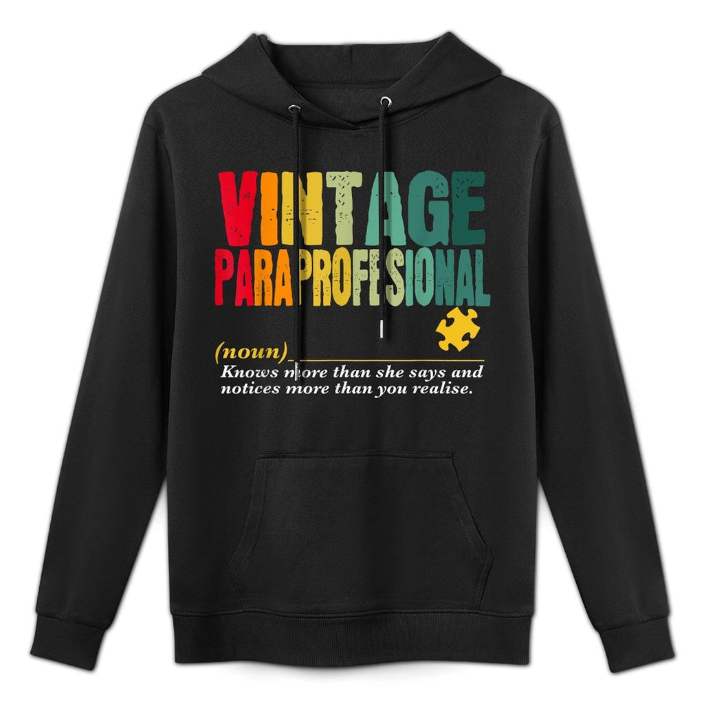Vintage Paraprofessional Funny Job Title Birthday Worker Versatile Streetwear Hoodie