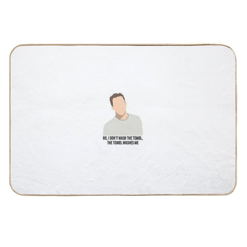 New Girl Nick I Don’t Wash The Towel  Rapid-Drying Bath Mat