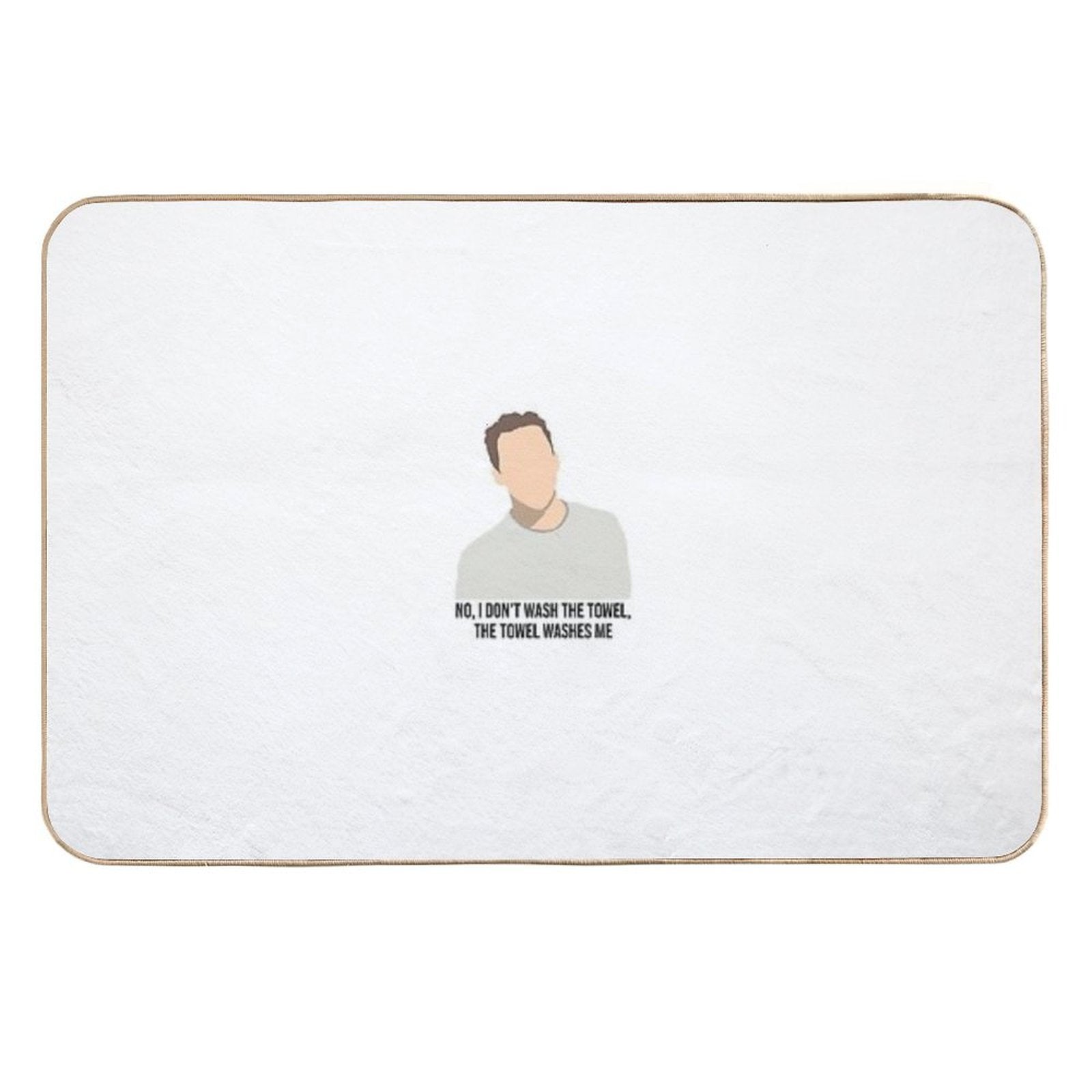 New Girl Nick I Don’t Wash The Towel  Rapid-Drying Bath Mat