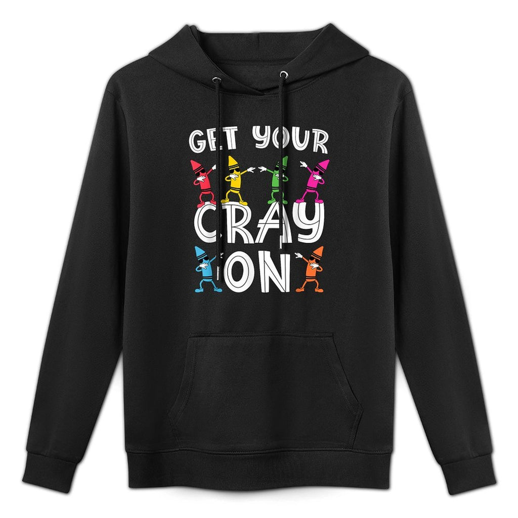 Teachers Get Your Cray On Funny Dabbing Crayons Pilling-Resistant Hoodie