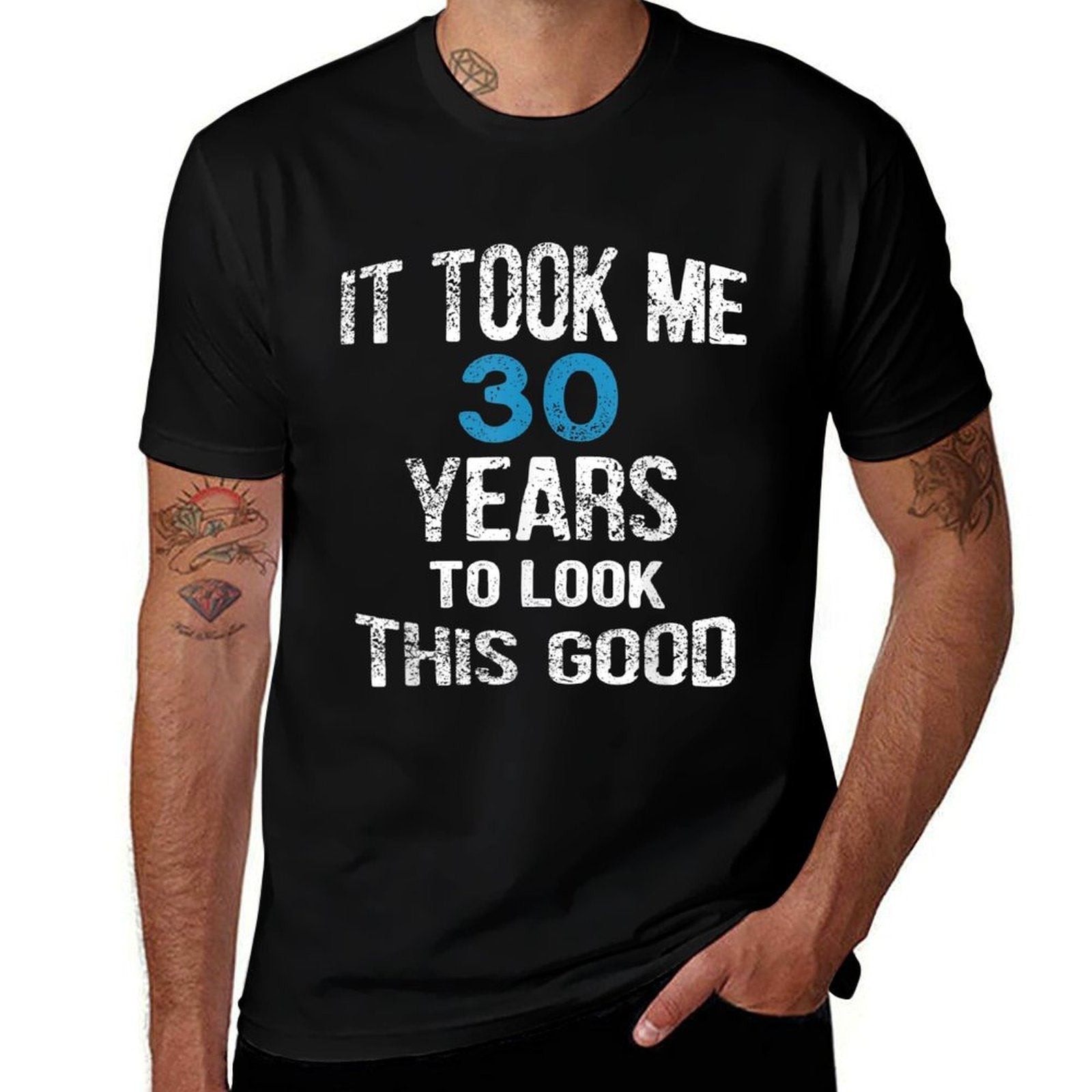 30th Birthday, It Took Me 30 Years To Look This Good  Eco-friendly Material T-Shirt