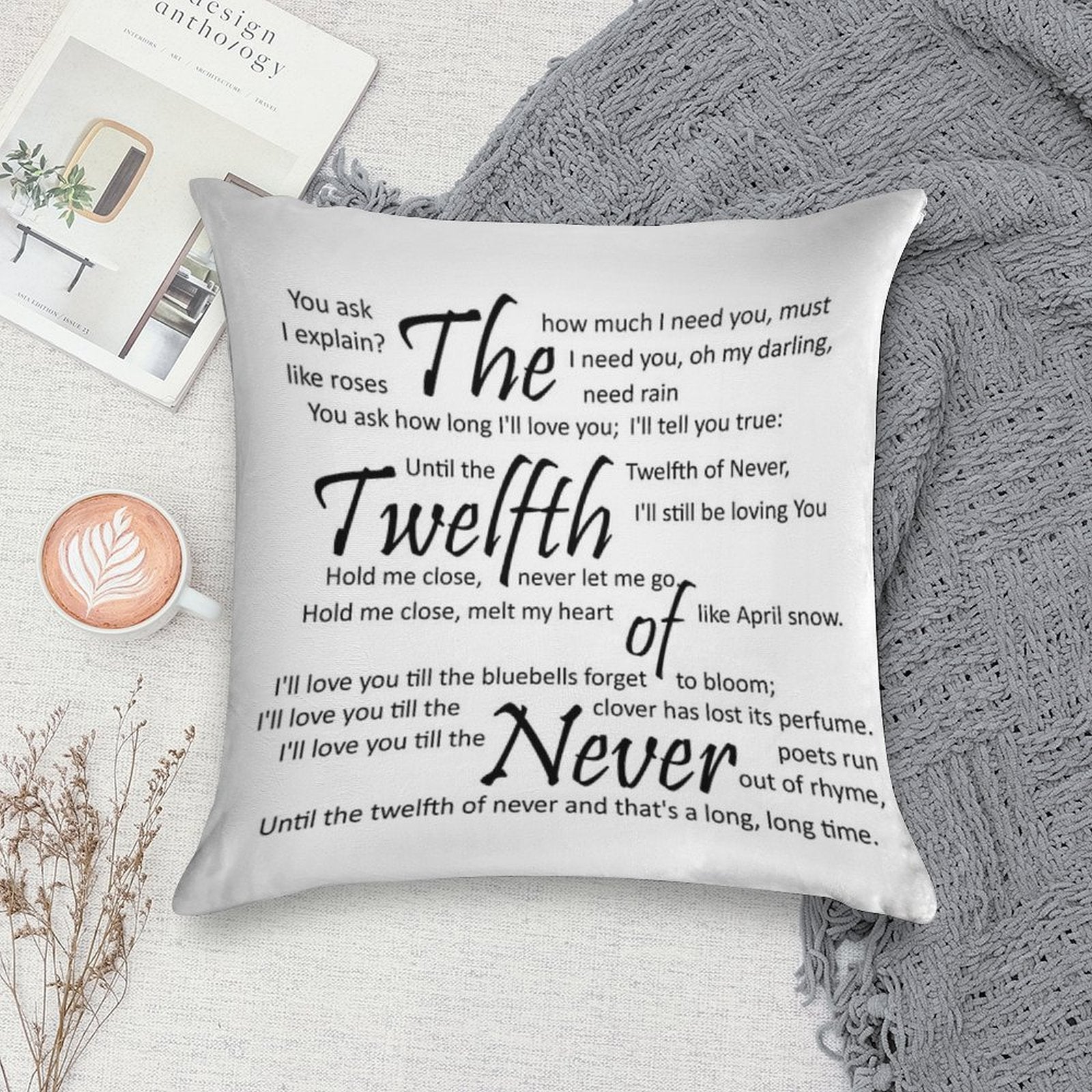 The Twelfth of Never Soft Decorative Cover Throw Pillow