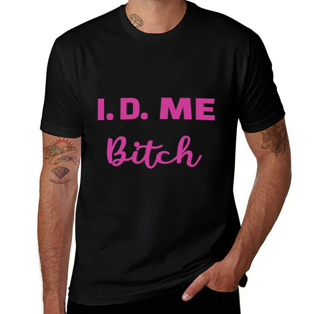 I.D. Me Bitch, Funny Novelty 21st Birthday Premium  Vintage-inspired T-Shirt