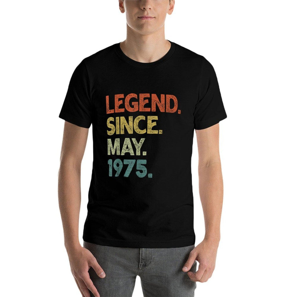 50 Years Old Legends Since May 1975 50th Birthday  Affordable Price T-Shirt