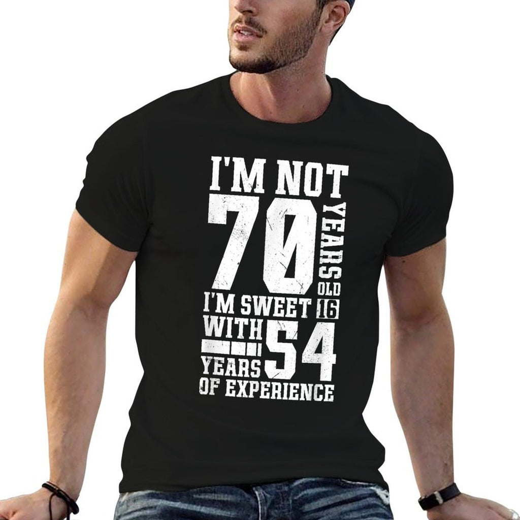 I'm Not 70 Years Old Funny 70th Birthday  Rolled Sleeves T-Shirt