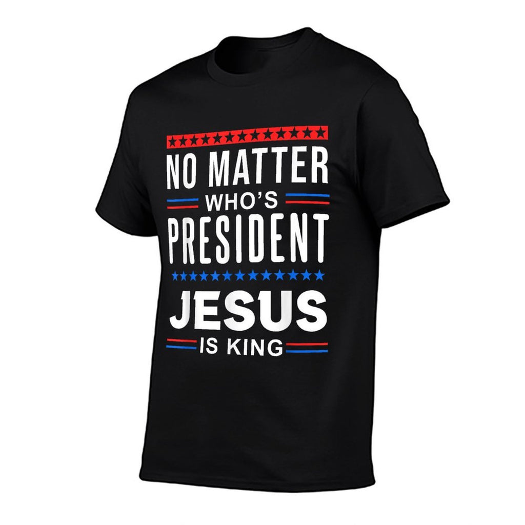 No Matter Who Is President Jesus Is King Elections  Oversized Silhouette T-Shirt