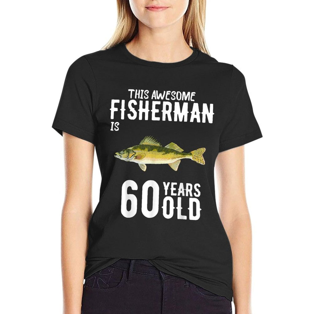 This Walleye Fisherman Is 60 Years Old 60th Birthday  Cotton T-Shirt