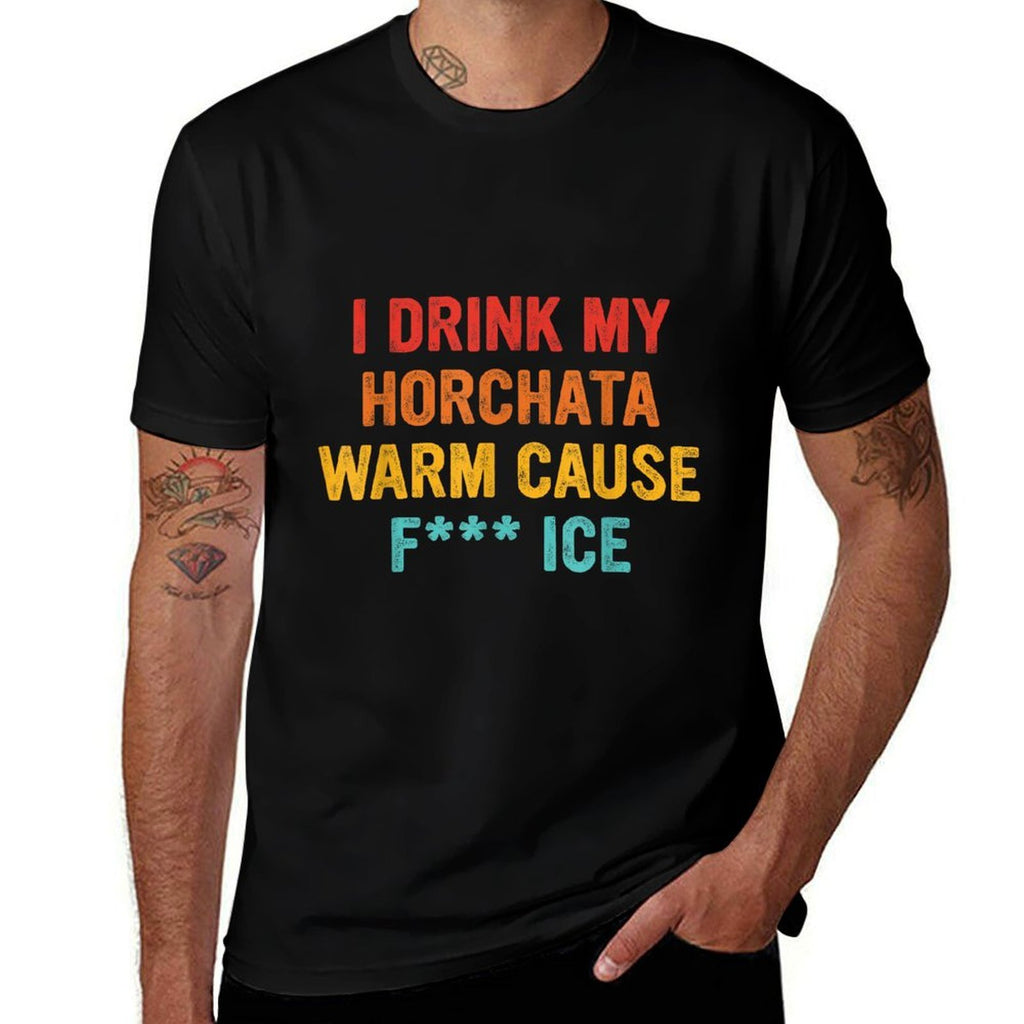 I Drink My Horchata Warm Cause Fk Ice Vintage Design  Heathered Texture T-Shirt
