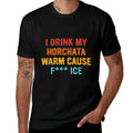 I Drink My Horchata Warm Cause Fk Ice Vintage Design  Heathered Texture T-Shirt