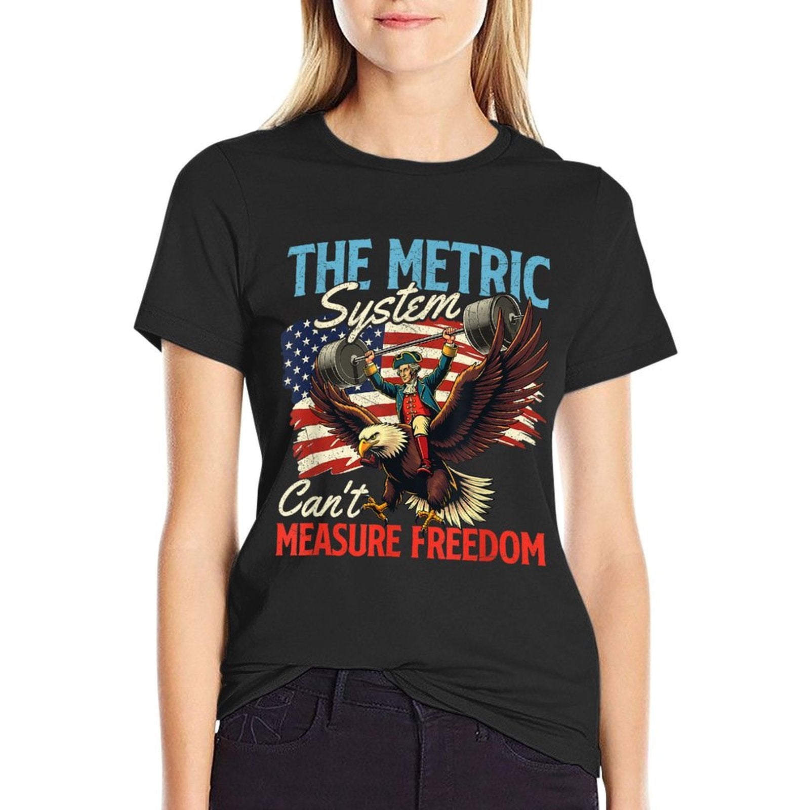 The Metric System Cant Measure Freedom - 4th Of July  Summer-ready Fabric T-Shirt