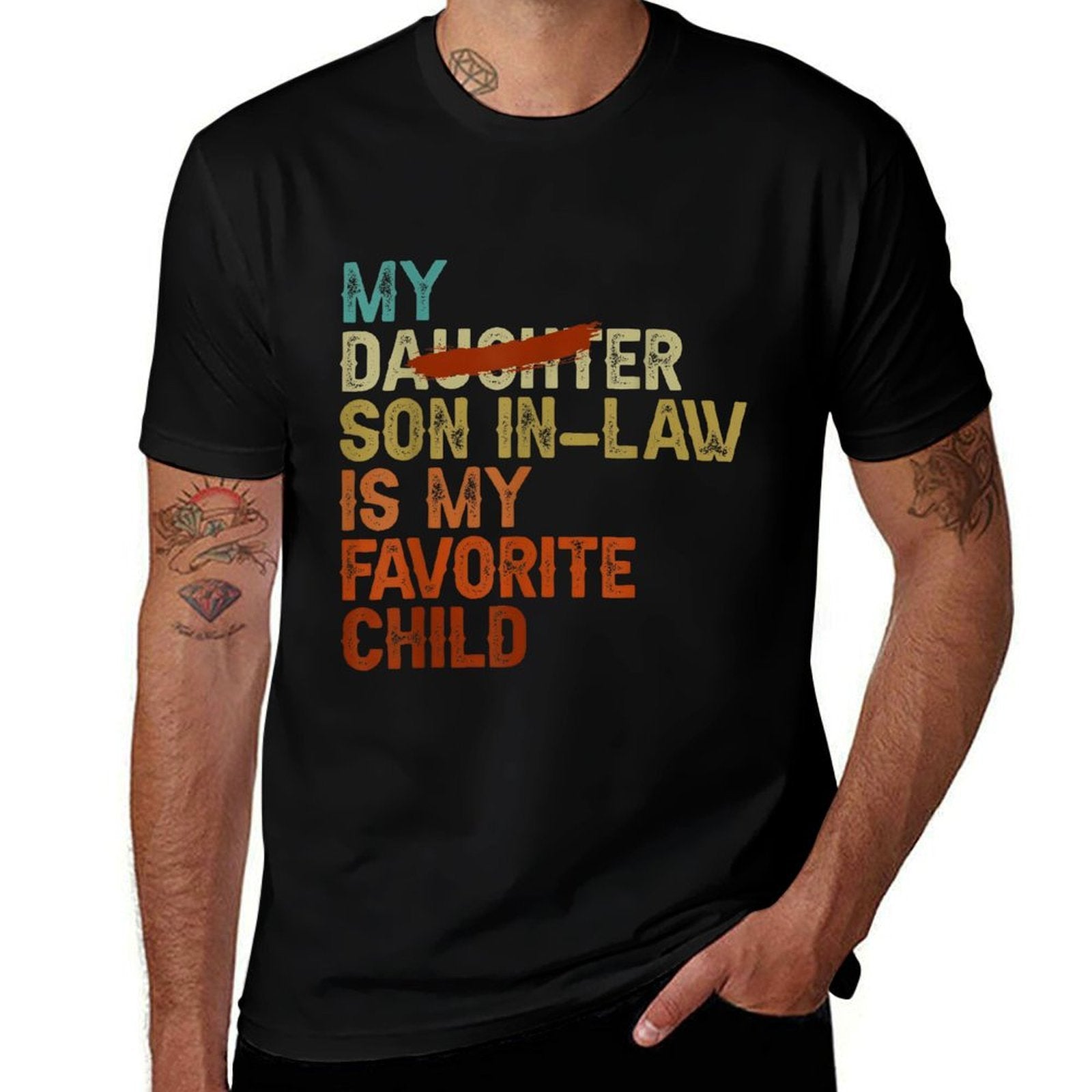 My Son In Law Is My Favorite Child Funny - Replaced Daughter  Cotton T-Shirt