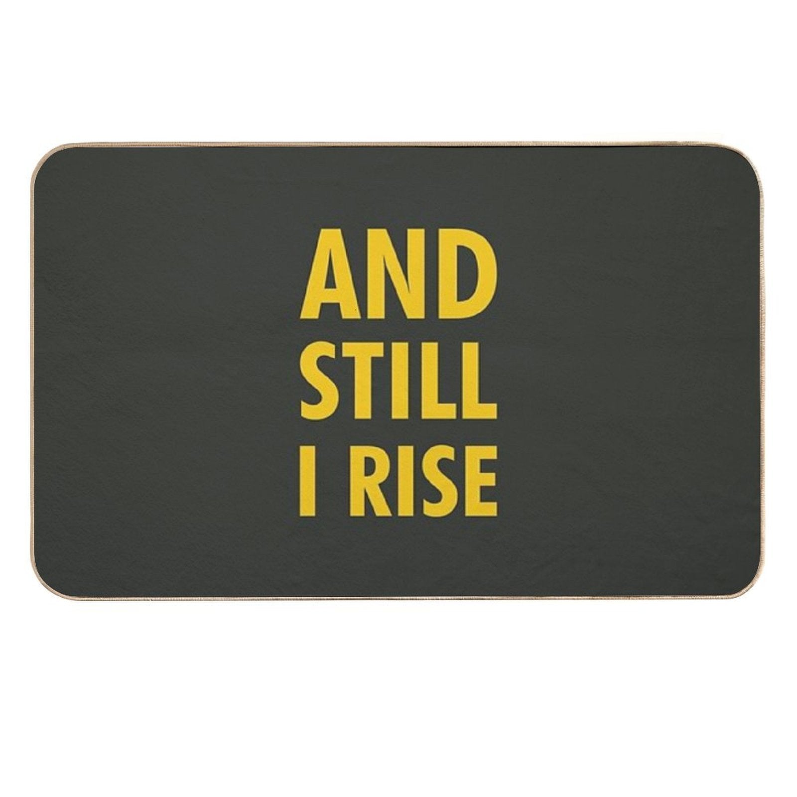 And Still I Rise  Versatile Bath Mat