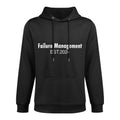 Failure Management Vintage Funny Sayings Failure Management Layering Staple Hoodie