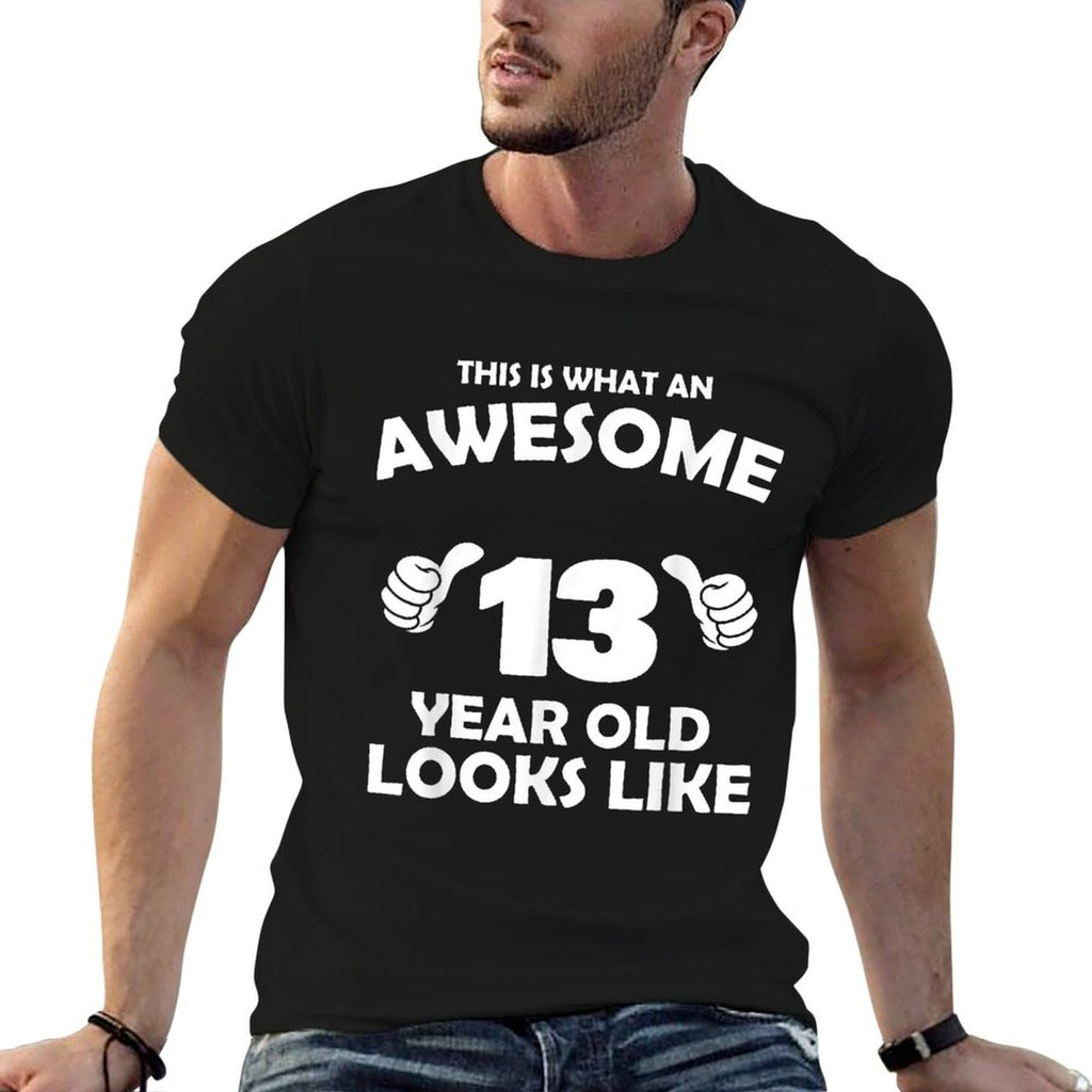 What An Awesome 13 Year Old Looks Like - Birthday Bday  Relaxed-fit T-Shirt