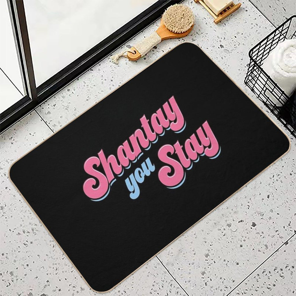 Shantay You Stay - Rupaul's Drag Race  Slip-Resistant Bath Mat