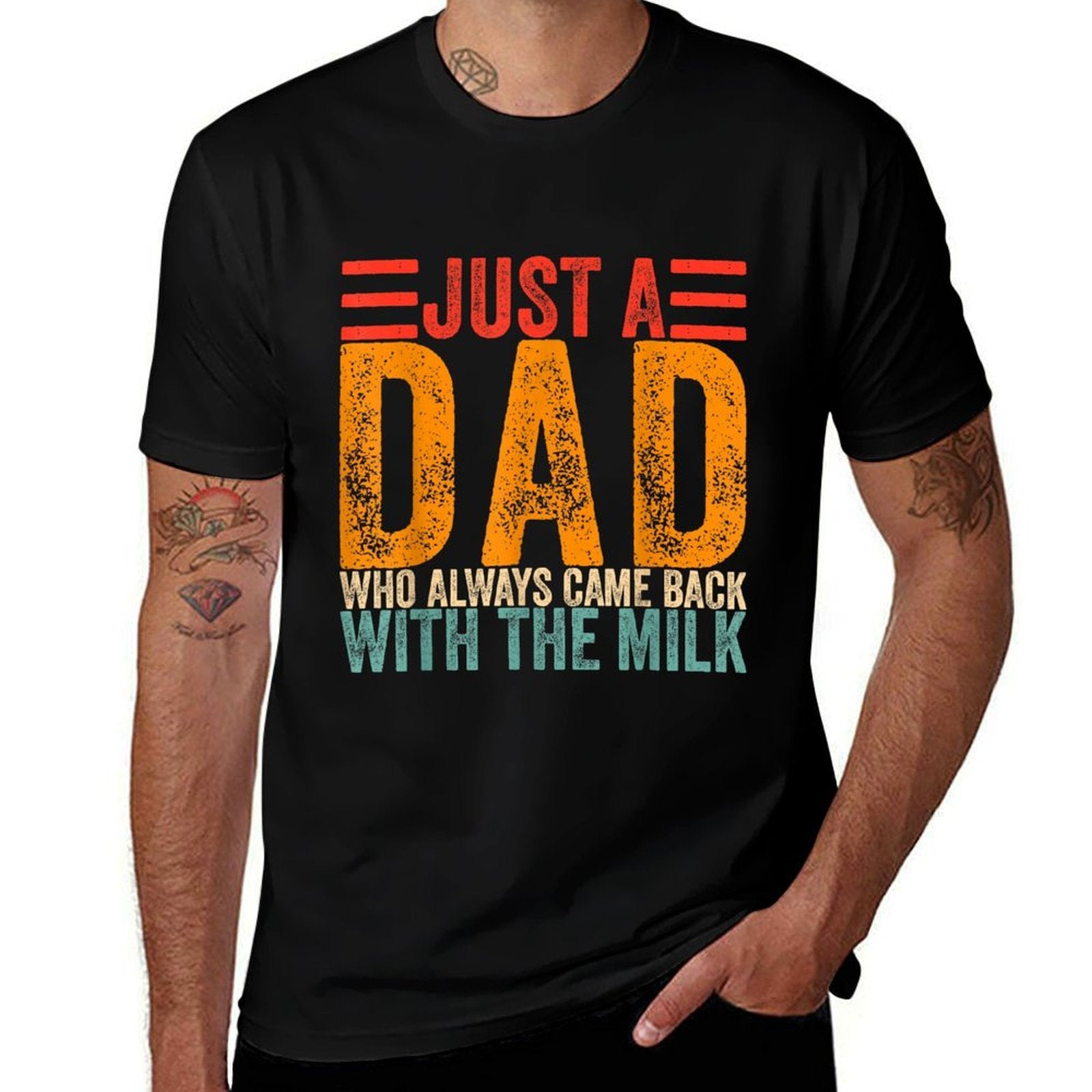 Just A Dad Who Always Came Back With The Milk  Rolled Sleeves T-Shirt