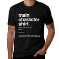 Main Character Definition Empowering Leader Main Character  Affordable Price T-Shirt