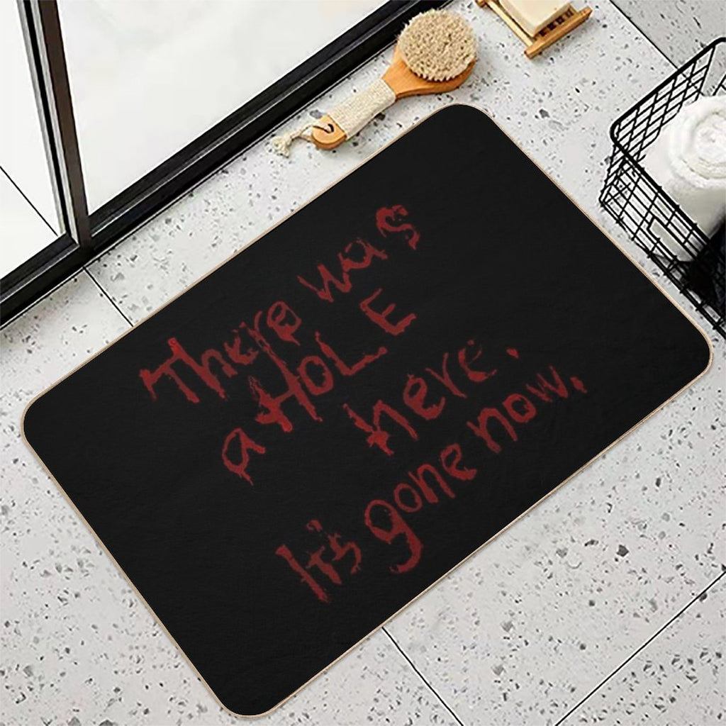 There Was A Hole Here. It’s Gone Now – Silent Hill Quote  Multi-Purpose Bath Mat