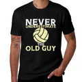 Never Underestimate Old Guy Volleyball Coach Dad Grandpa Men  Durable T-Shirt