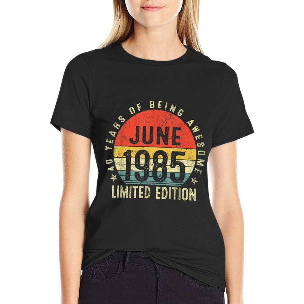 Born In June 1985 Limited Edition 40 Year Old 40th Birthday  Vintage-inspired T-Shirt