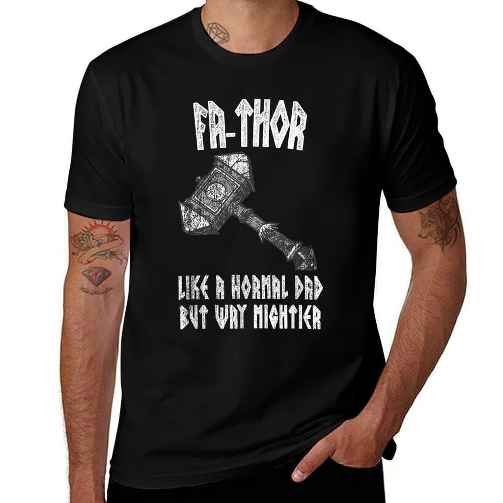 Fa-Thor Like Dad Way Mightier Viking Fathers Day Fathor  Summer-ready Fabric T-Shirt