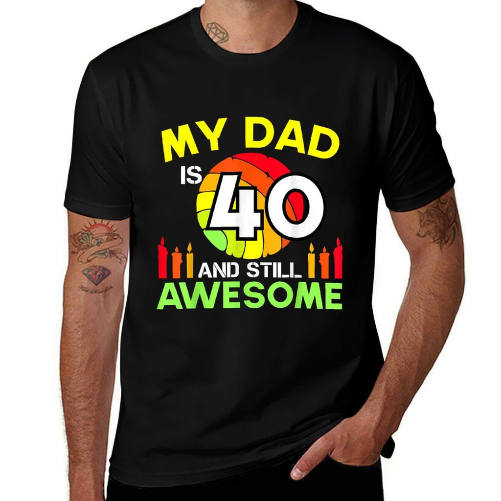 My Dad Is 40 And Still Awesome Vintage 40th Birthday Father  Summer-ready Fabric T-Shirt