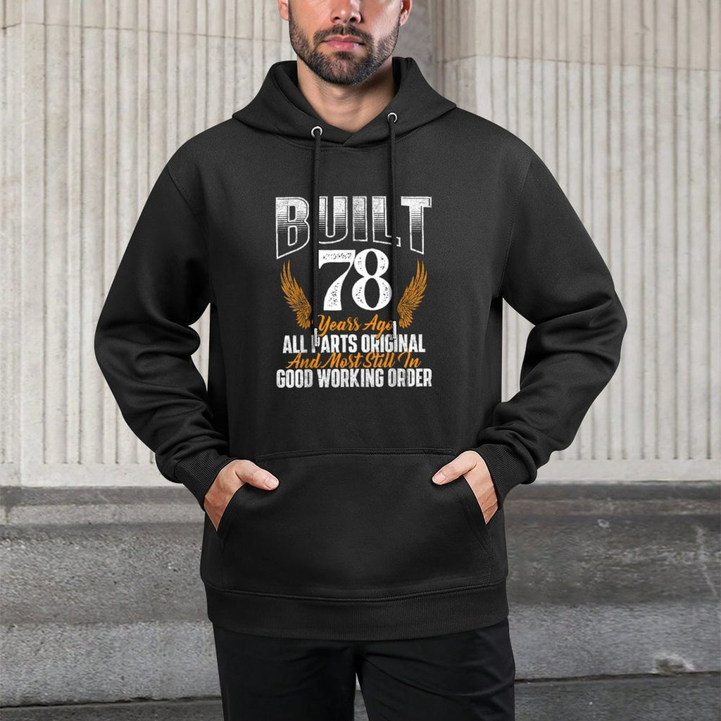 Built 78 Years Ago 78th Birthday 78 Years Old Bday Adjustable Hood Hoodie