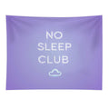 No Sleep Club Tapestry