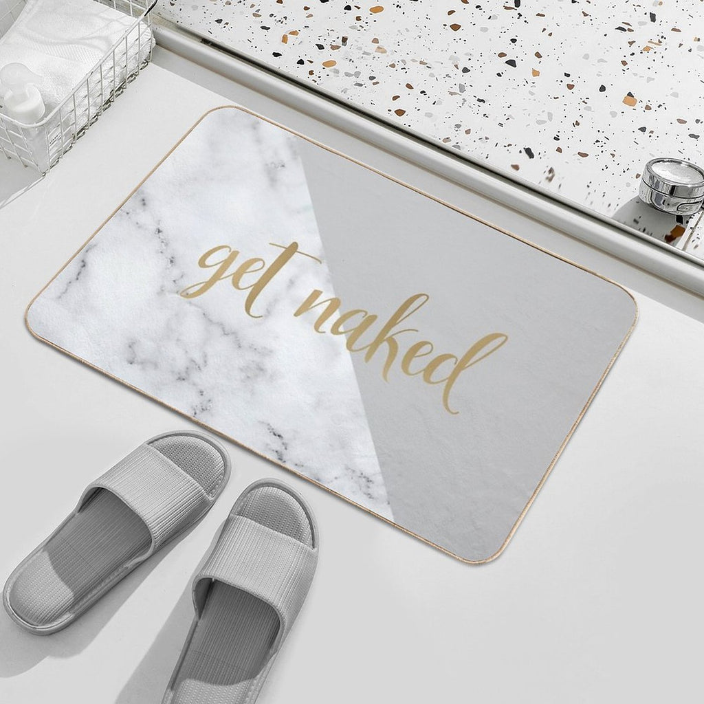 Get Naked Bathroom And Bedroom Quote, Grey, Gold, Marble  Repositionable Bath Mat