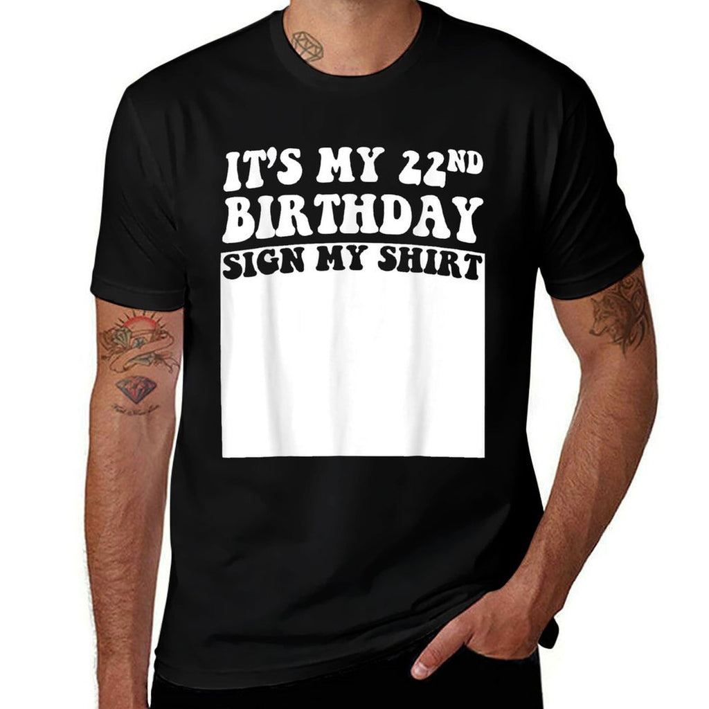 It's My 22nd Birthday Sign My 22 Years Men Women Kids  Eco-friendly Material T-Shirt