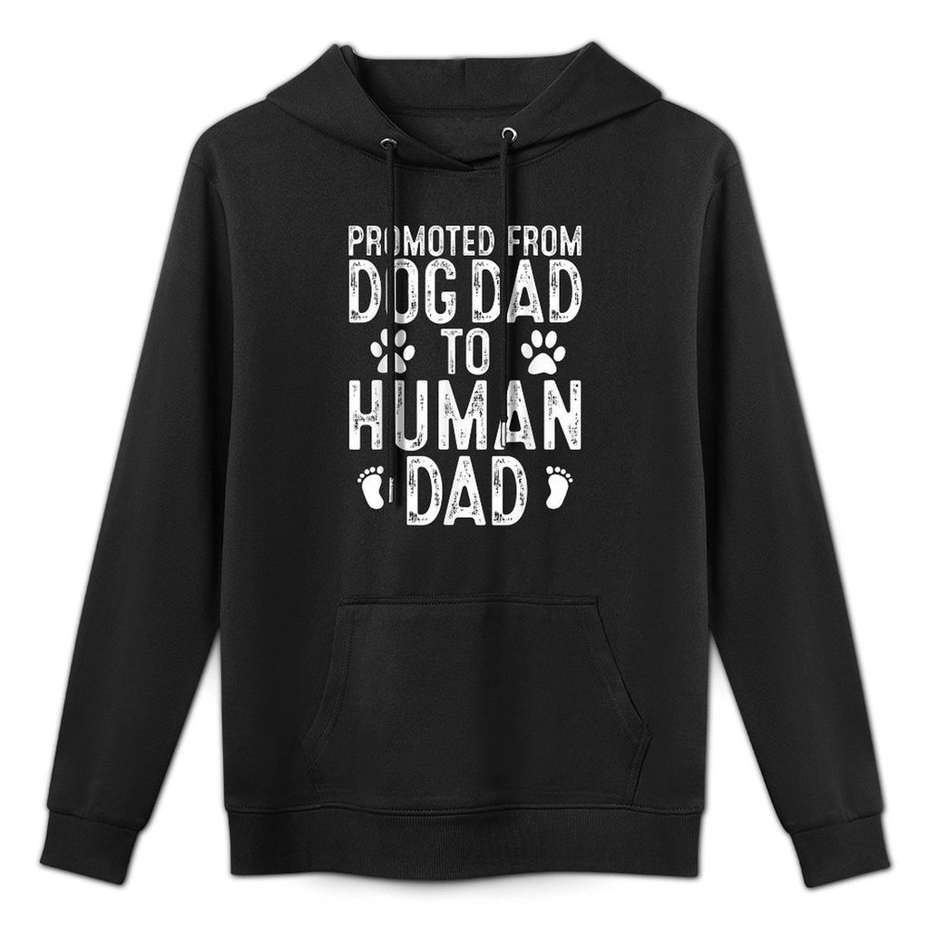 Funny New Dad Promoted from Dog Dad to Human Dad New Father Breathable Fabric Hoodie